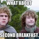 Second breakfast